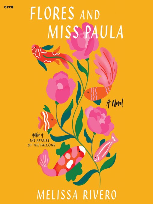Title details for Flores and Miss Paula by Melissa Rivero - Available